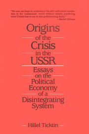 Origins of the Crisis in the U.S.S.R.: Essays on the Political Economy of a Disintegrating System book cover
