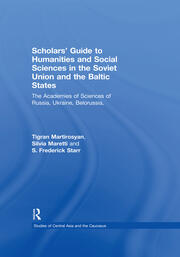 Scholars' Guide to Humanities and Social Sciences in the Soviet Union and the Baltic States: The Academies of Sciences of Russia, Ukraine, Belorussia, Moldova, the Transcaucasian and Central Asian Republics and Estonia, Latvia and Lithuania book cover
