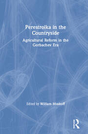 Perestroika in the Countryside: Agricultural Reform in the Gorbachev Era book cover