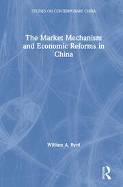 The Market Mechanism and Economic Reforms in China book cover
