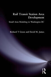 Rail Transit Station Area Development:: Small Area Modeling in Washington DC book cover