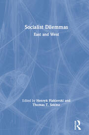 Socialist Dilemmas: East and West book cover