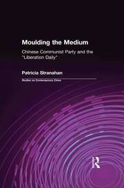 Moulding the Medium: Chinese Communist Party and the 