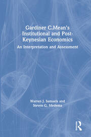 Gardiner C.Mean's Institutional and Post-Keynesian Economics: An Interpretation and Assessment book cover