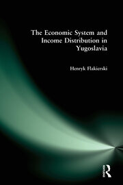 The Economic System and Income Distribution in Yugoslavia book cover