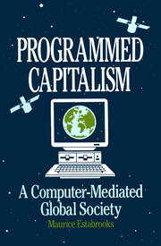Programmed Capitalism: Computer-mediated Global Society book cover