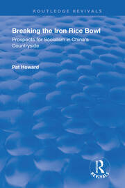 Breaking the Iron Rice Bowl: Prospects for Socialism in China's Countryside book cover