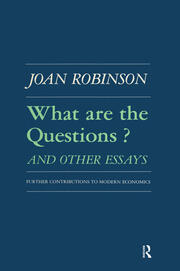 What are the Questions and Other Essays: Further Contributions to Modern Economics book cover