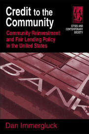 Credit to the Community: Community Reinvestment and Fair Lending Policy in the United States book cover