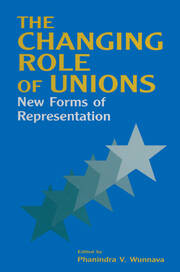 The Changing Role of Unions: New Forms of Representation book cover