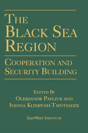 The Black Sea Region: Cooperation and Security Building book cover