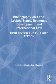 Bibliography on Land-locked States, Economic Development and International Law book cover