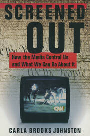 Screened Out: How the Media Control Us and What We Can Do About it book cover