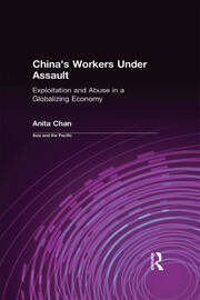 China's Workers Under Assault: Exploitation and Abuse in a Globalizing Economy book cover