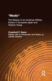 Medic: The Mission of an American Military Doctor in Occupied Japan and Wartorn Korea book cover