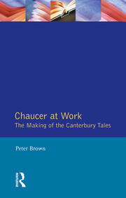 Chaucer at Work: The Making of The Canterbury Tales book cover