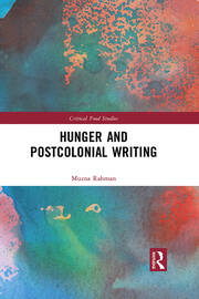 Hunger and Postcolonial Writing book cover