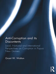 Anti-Corruption and its Discontents: Local, National and International Perspectives on Corruption in Papua New Guinea book cover