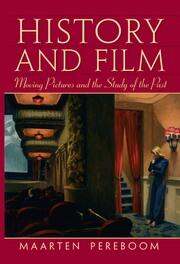History and Film: Moving Pictures and the Study of the Past book cover