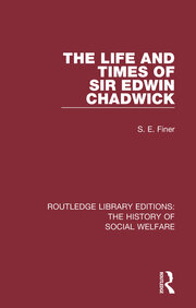 The Life and Times of Sir Edwin Chadwick book cover