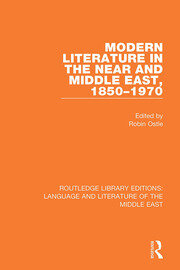 Modern Literature in the Near and Middle East, 1850-1970 book cover