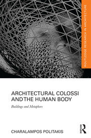 Architectural Colossi and the Human Body: Buildings and Metaphors book cover