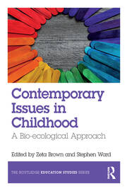 Contemporary Issues in Childhood: A Bio-ecological Approach book cover