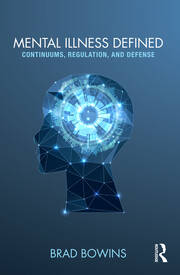 Mental Illness Defined: Continuums, Regulation, and Defense book cover