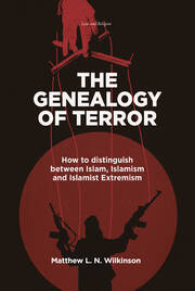 The Genealogy of Terror: How to distinguish between Islam, Islamism and Islamist Extremism book cover