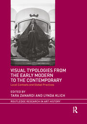Visual Typologies from the Early Modern to the Contemporary: Local Contexts and Global Practices book cover