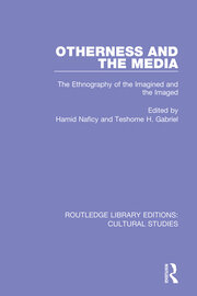 Otherness and the Media: The Ethnography of the Imagined and the Imaged book cover