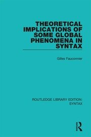 Theoretical Implications of Some Global Phenomena in Syntax book cover