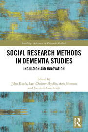 Social Research Methods in Dementia Studies: Inclusion and Innovation book cover