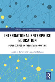 International Enterprise Education: Perspectives on Theory and Practice book cover