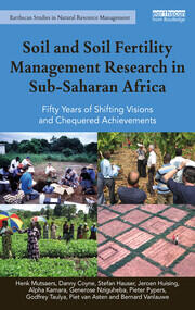 Soil and Soil Fertility Management Research in Sub-Saharan Africa: Fifty years of shifting visions and chequered achievements book cover