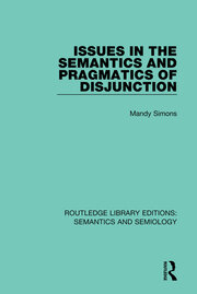 Issues in the Semantics and Pragmatics of Disjunction book cover