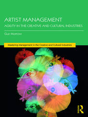 Artist Management: Agility in the Creative and Cultural Industries book cover