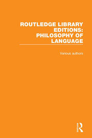 Routledge Library Editions: Philosophy of Language book cover