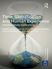 Time, Globalization and Human Experience: Interdisciplinary Explorations book cover