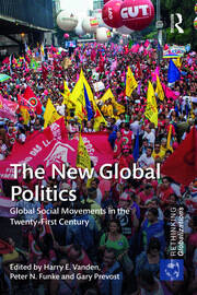 The New Global Politics: Global Social Movements in the Twenty-First Century book cover