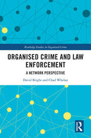 Organised Crime and Law Enforcement: A Network Perspective book cover