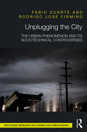 Unplugging the City: The Urban Phenomenon and its Sociotechnical Controversies book cover