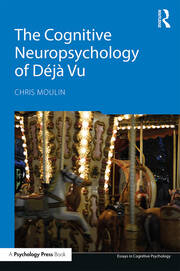The Cognitive Neuropsychology of Déjà Vu book cover