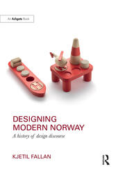 Designing Modern Norway: A History of Design Discourse book cover