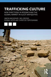 Trafficking Culture: New Directions in Researching the Global Market in Illicit Antiquities book cover