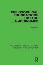 Philosophical Foundations for the Curriculum book cover