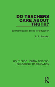 Do Teachers Care About Truth?: Epistemological Issues for Education book cover
