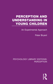 Perception and Understanding in Young Children: An Experimental Approach book cover