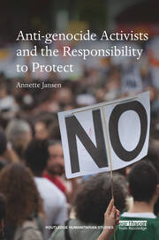 Anti-genocide Activists and the Responsibility to Protect book cover