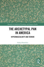 The Archetypal Pan in America: Hypermasculinity and Terror book cover